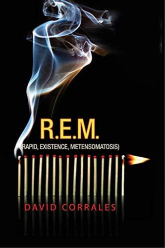 R.e.m.: Rapid Existence Metensomatosis (spanish Editio, De Corrales Rodas, David. Editorial Camara Colombiana Del Libro, Tapa Blanda En Español