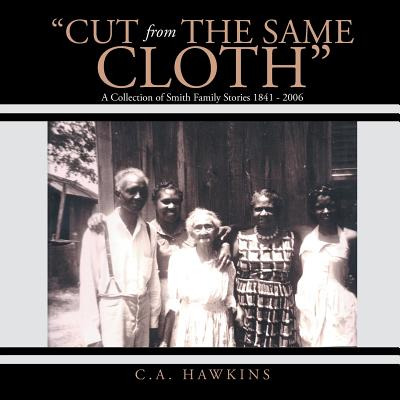 Libro Cut From The Same Cloth: A Collection Of Smith Fami...