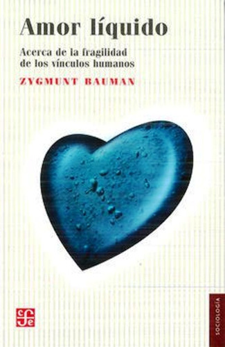 Amor Líquido De Zygmunt Bauman