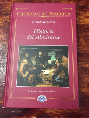 Historia Del Almirante  Crónicas De América