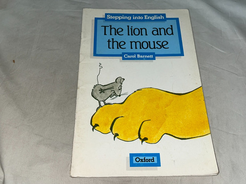 The Lion And The Mouse - Carol Barnett - Oxford (Usado)