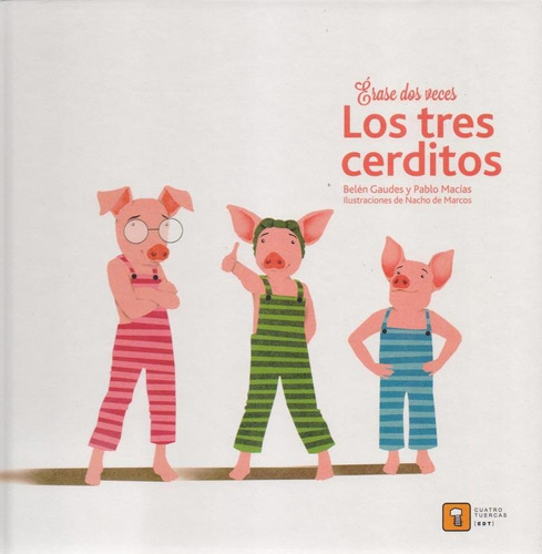 Erase Dos Veces Los Tres Cerditos - Belen Gaudes / P. Macias