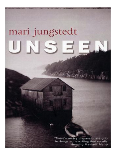 Unseen: Anders Knutas Series 1 - Anders Knutas (paperb. Ew06