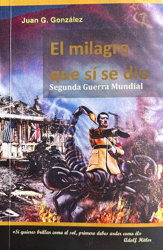 El Milagro Que Sí Se Dio / Segunda Guerra Mundial