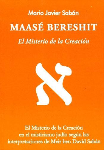 Maase Bereshit El Misterio De La Creacion Mario Saban Libro