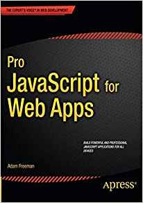 Pro Javascript For Web Apps (experts Voice In Web Developmen