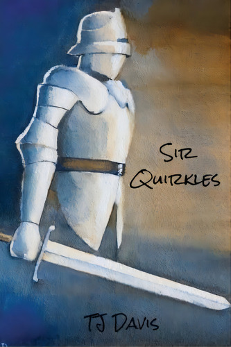 Sir Quirkles, De Tj Davis. Editorial Createspace Independent Publishing Platform, Tapa Blanda En Inglés