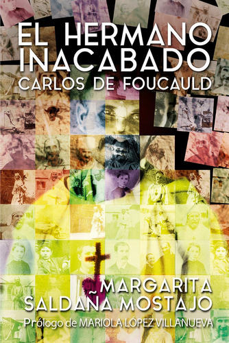 Libro Hermano Inacabado: Carlos De Foucauld, El