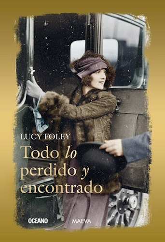 Todo Lo Perdido Y Encontrado - Lucy Foley