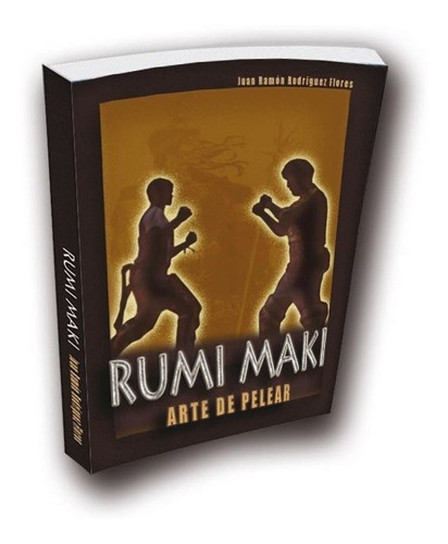 Libro Rumi Maki / Arte De Pelear / Guerreros Inca