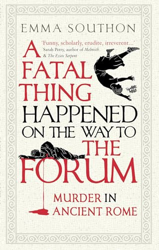 Libro A Fatal Thing Happened On The Way To The Forum De Sout