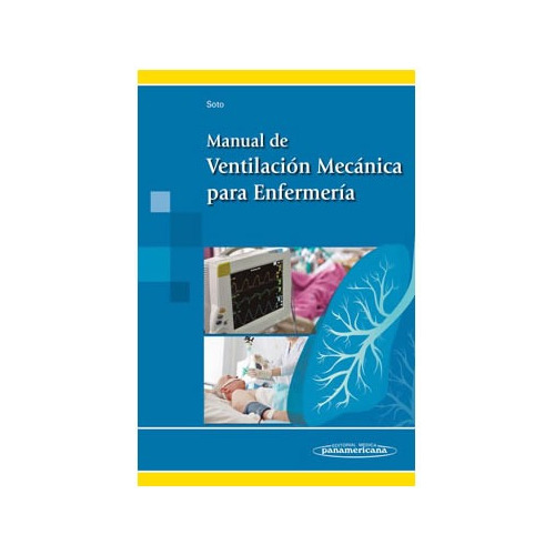 Soto Manual Ventilacion Mecanica Enfermeria Libro Original