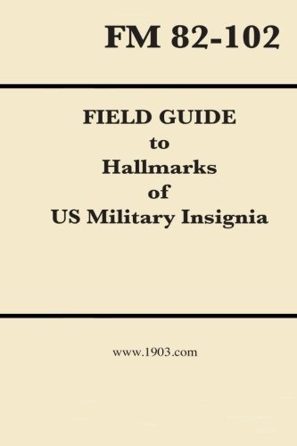 Field Guide To Hallmarks Of Us Military Insignia Expanded 2n