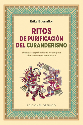 Libro: Ritos De Purificación Del Curanderismo (spanish Editi