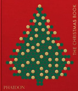 Libro: The Christmas Book. , Editores Phaidon#gotelli, Dolph