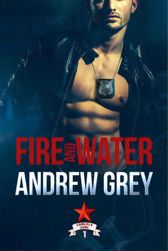 Fire And Water, De Grey, Andrew. Editorial Dreamspinner Pr, Tapa Blanda En Inglés
