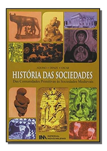 História Das Sociedades - Das Comunidades..., De Aquino, Rubim Santos Leao De. Editora Ajustar No Eive, Capa Mole Em Português, 2021