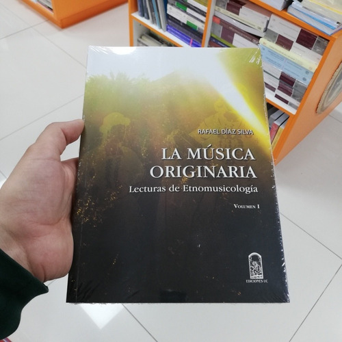 Libro La Música Originaria - Rafael Díaz (envío Gratis) 