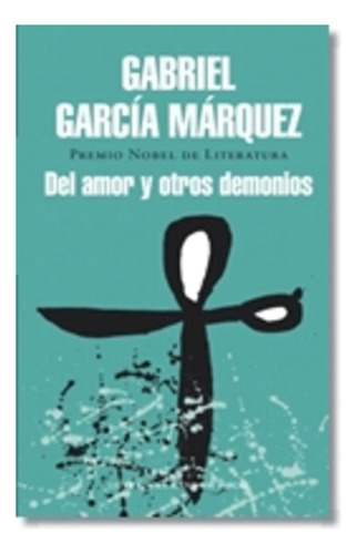 Libro Del Amor Y Otros Demonios