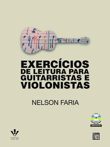 Exercícios de leitura para guitarristas e violonistas, de Faria, Nelson. Editora Irmãos Vitale Editores Ltda, capa mole em português, 2014
