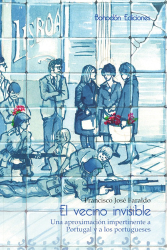 El Vecino Invisible, De Francisco José Faraldo. Editorial Bohodón Ediciones, Tapa Blanda En Español, 2015
