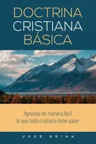 Comprar Libro: Doctrina Cristiana Básica: Aprende De Manera Sencilla
