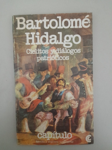 Libro Cielitos Y Diálogos Patrióticos Bartolome Hidalgo (11)