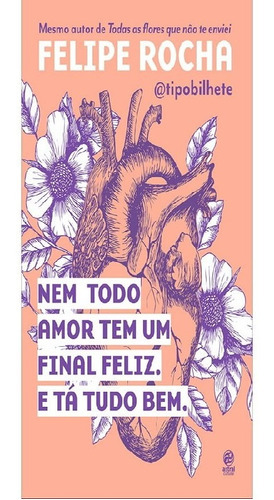 Nem Todo Amor Tem Um Final Feliz. E Tá Tudo Bem., De Rocha, Felipe. Editora Astral Cultural, Capa Mole Em Português