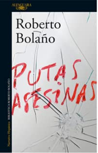 Libro Putas Asesinas (coleccion Narrativa Hispanica) (biblio