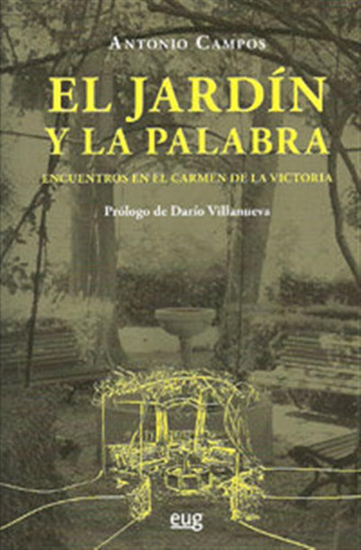 Jardin Y La Palabra,el - Campos,antonio