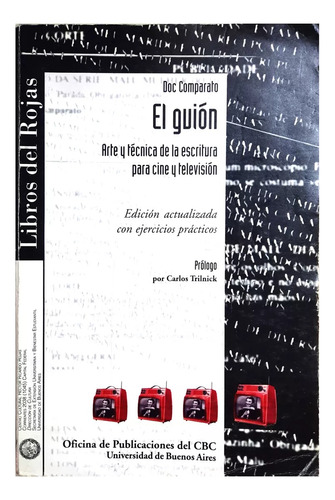 El Guión : Arte Y Técnica Para La Escritura - Doc Comparato