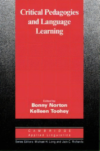 Critical Pedagogiesand Language Learning, De Norton. Editorial Cambridge, Tapa Blanda En Inglés