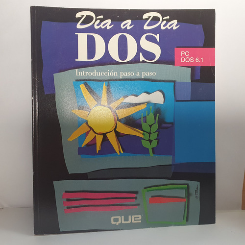Libro Guia Dia A Dia Sistema Operativo Ms-dos 6.1 - Español