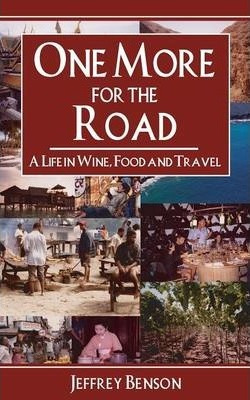 Libro One More For The Road : A Life In Wine, Food And Tr...