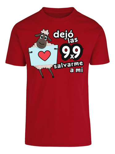 Playera Manga Corta Dejo Las 99 Por Salvarme A Mi