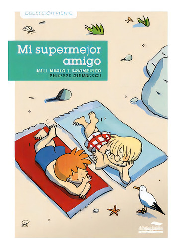 Mi Supermejor Amigo, De Marlo, Méri. Editorial Almadraba Infantil Y Juvenil, Tapa Blanda En Español