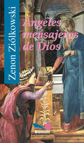 Ángeles Mensajeros De Dios, De Zenon Ziólkowski. Editorial Bonum, Tapa Blanda, Edición 1 En Español, 2009
