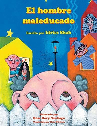 El Hombre Maleducado, De Idries Shah., Vol. N/a. Editorial Hoopoe Books, Tapa Blanda En Español, 2016