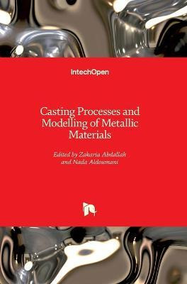 Libro Casting Processes And Modelling Of Metallic Materia...