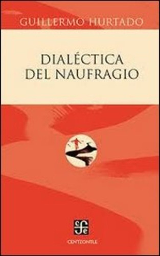 Dialectica Del Naufragio