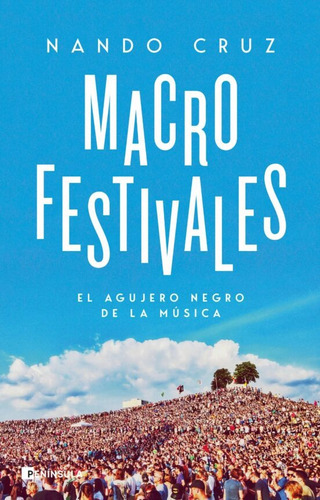Macrofestivales, De Cruz Nando. Editorial Peninsula, Tapa Blanda En Español, 2023