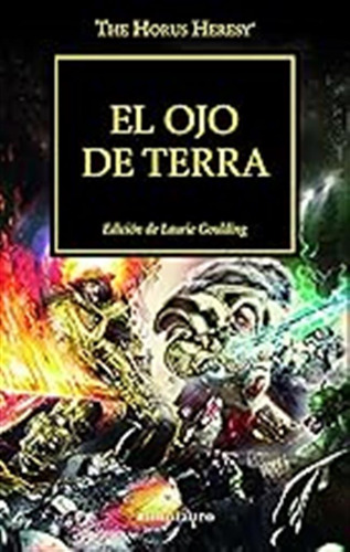 The Horus Heresy Nº 35/54 El Ojo De Terra (warhammer The Hor