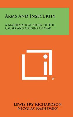 Libro Arms And Insecurity: A Mathematical Study Of The Ca...