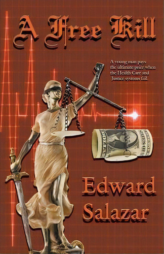 A Free Kill, De Edward Salazar. Editorial Whimsical Publications, Tapa Blanda En Inglés