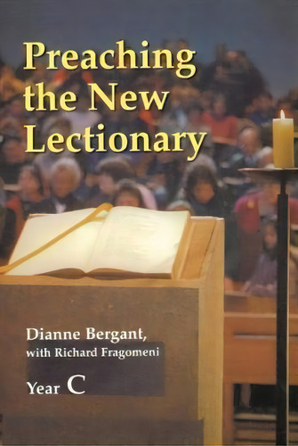 Preaching The New Lectionary, De Dianne Bergant. Editorial Liturgical Press, Tapa Blanda En Inglés