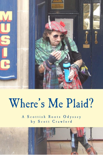 Libro:  Whereøs Me Plaid?: A Scottish Roots Odyssey