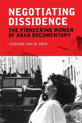 Libro Negotiating Dissidence : The Pioneering Women Of Ar...