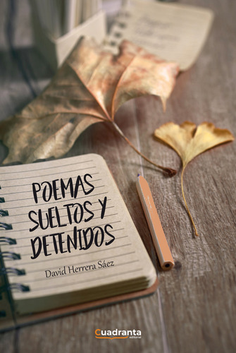 Libro Poemas Sueltos Y Detenidos - Herrera Sã¡ez, David