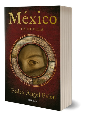 México De Pedro Ángel Palou - Planeta