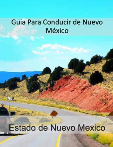 Libro: Guia Para Conducir De Nuevo México: Manual De Manejo